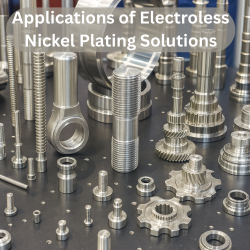 Application of Electrless Nickel Plating Solutions